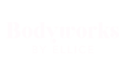 Bodyworks By Ellice